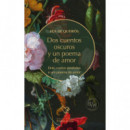 DOS CUENTOS OSCUROS Y UN POEMA DE AMOR (EDICION BILINGUE)
