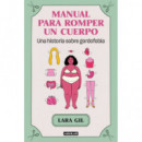 MANUAL PARA ROMPER UN CUERPO