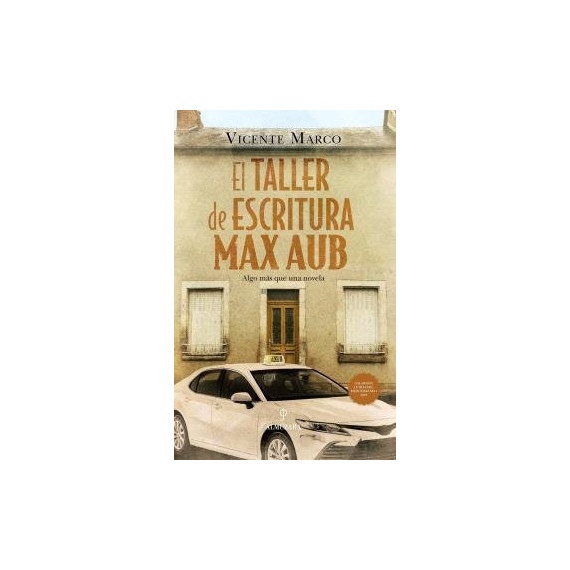 TALLER DE ESCRITURA MAX AUB, EL