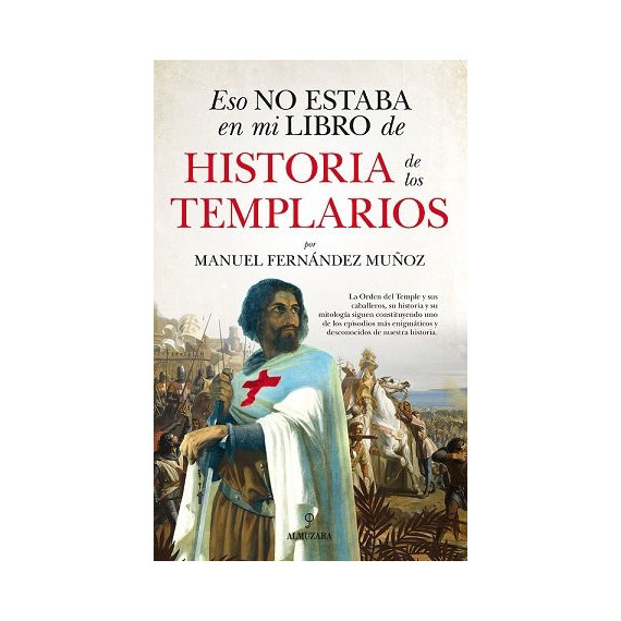 ESO NO ESTABA...HIST. DE LOS TEMPLARIOS