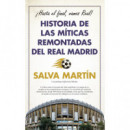 HISTORIA DE LAS MITICAS REMONTADAS DEL REAL MADRID