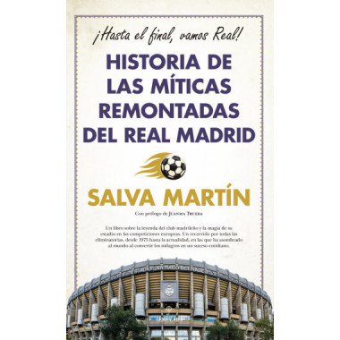 HISTORIA DE LAS MITICAS REMONTADAS DEL REAL MADRID