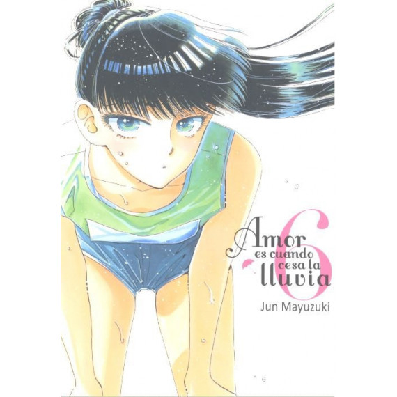 Amor es cuando cesa la lluvia, vol.6