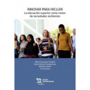 INNOVAR PARA INCLUIR: LA EDUCACION SUPERIOR COMO MOTOR DE SOCIEDADES RESILIENTES