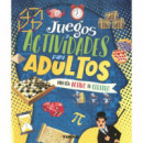 JUEGOS Y ACTIVIDADES PARA ADULTOS MANTEN ACTIVO TU CEREBRO