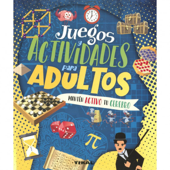 JUEGOS Y ACTIVIDADES PARA ADULTOS MANTEN ACTIVO TU CEREBRO