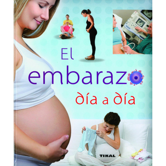 Embarazo d�a a d�a