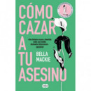 COMO CAZAR A TU ASESINO