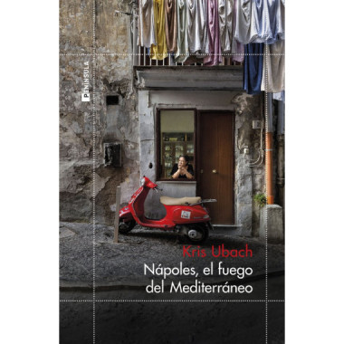 NAPOLES EL FUEGO DEL MEDITERRANEO