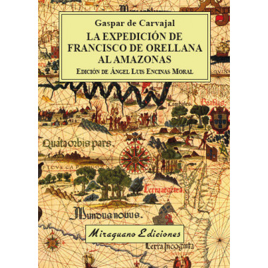 La expedici�n de Francisco de Orellana al Amazonas