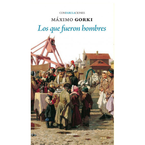 QUE FUERON HOMBRES, LOS