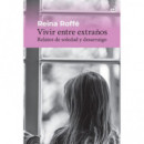 VIVIR ENTRE EXTRA�OS