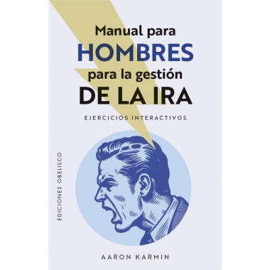 MANUAL PARA HOMBRES PARA GESTIONAR LA IRA