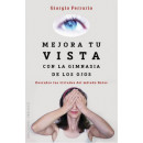 Mejora tu vista con la gimnasia de los ojos