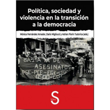 POLITICA, SOCIEDAD Y VIOLENCIA EN LA TRANSICION A LA DEMOCRACIA