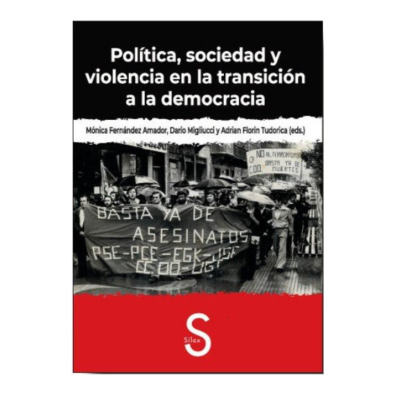 POLITICA, SOCIEDAD Y VIOLENCIA EN LA TRANSICION A LA DEMOCRACIA