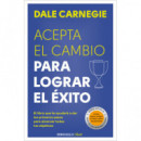 ACEPTA EL CAMBIO PARA LOGRAR EL EXITO