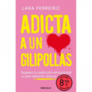 ADICTA A UN GILIPOLLAS (CAMPA�A EDICION LIMITADA)