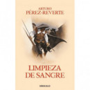 Limpieza de sangre (Las aventuras del capit�n Alatriste 2)