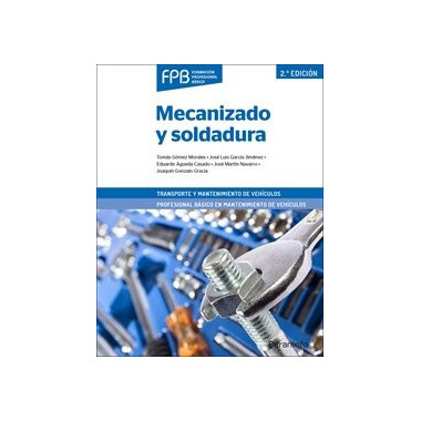 Mecanizado y soldadura 2� edici�n