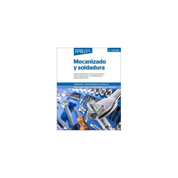 Mecanizado y soldadura 2� edici�n