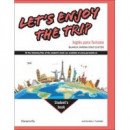 LET'S ENJOY THE TRIP. INGLES PARA TURISMO