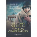 EL ULTIMO SECRETO DE MATIAS ZIMMERMANN