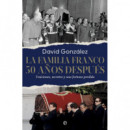 LA FAMILIA FRANCO. 50 A�OS DESPUES