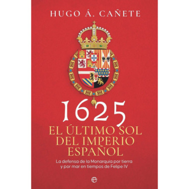1625 EL ULTIMO SOL DEL IMPERIO ESPA�OL