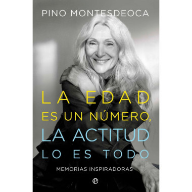 EDAD ES UN NUMERO LA ACTITUD LO ES TODO