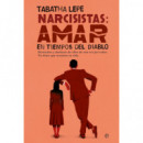NARCISISTAS: AMAR EN TIEMPOS DEL DIABLO