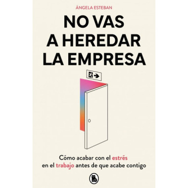 NO VAS A HEREDAR LA EMPRESA