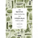 1460 RECETAS PARA DISFRUTAR LAS VERDURAS TODO EL A�O