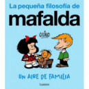 UN AIRE DE FAMILIA LA PEQUE�A FILOSOFIA DE MAFALDA