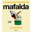 LA INJUSTICIA LA PEQUE�A FILOSOFIA DE MAFALDA