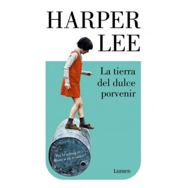 LA TIERRA DEL DULCE PORVENIR