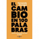 EL CAMBIO EN CIEN PALABRAS
