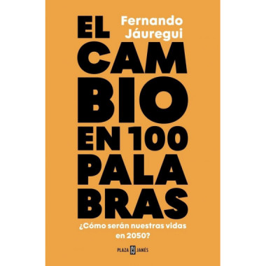 EL CAMBIO EN CIEN PALABRAS