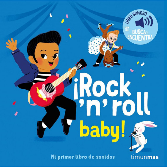 �ROCK 'N' ROLL BABY! MI PRIMER LIBRO DE SONIDOS