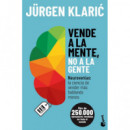 VENDE A LA MENTE, NO A LA GENTE