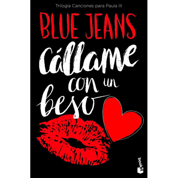 C�llame con un beso (Trilog�a Canciones para Paula 3)