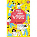 COMO RECUPERAR LA CAPACIDAD DE ATENCION