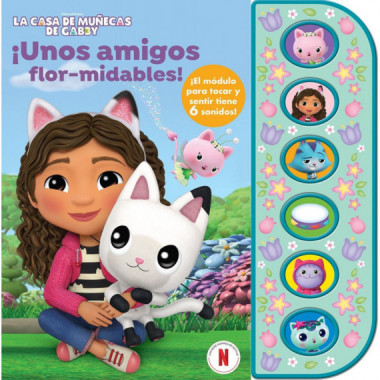 UNOS AMIGOS FLOR-MIDABLES. LA CASA DE MU�ECAS DE GABBY.