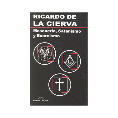 Masoner�a, satanismo y exorcismo
