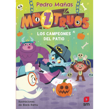 LOS CAMPEONES DEL PATIO (MOZTRUOS 9)