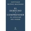 EL DERECHO A COMPRENDER EL LENGUAJE DEL PODER