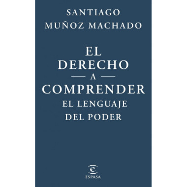 EL DERECHO A COMPRENDER EL LENGUAJE DEL PODER