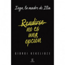 RENDIRSE NO ES UNA OPCION