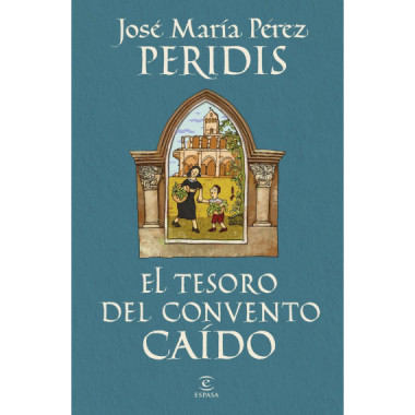 EL TESORO DEL CONVENTO CAIDO