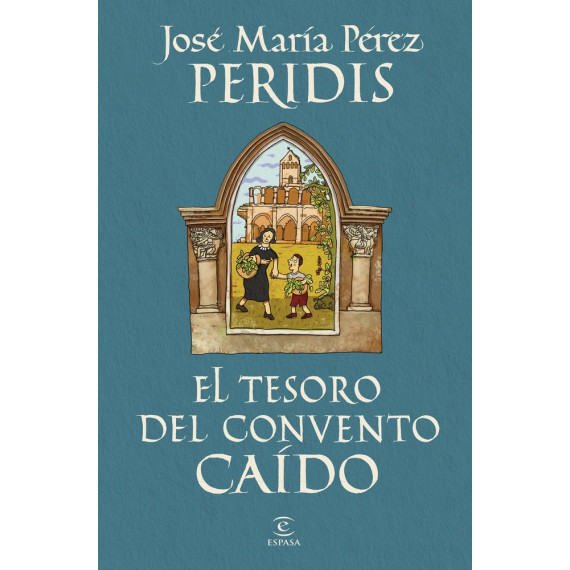 EL TESORO DEL CONVENTO CAIDO